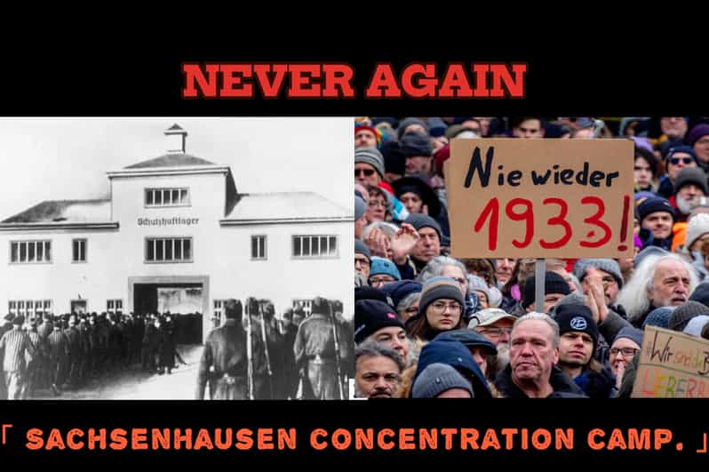 Never Again Berlin – Sachsenhausen Concentration Camp - Why Oranienburg matters before the camp
